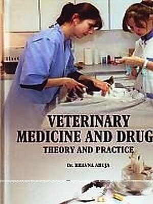 cover image of Veterinary Medicine and Drugs Theory and Practice